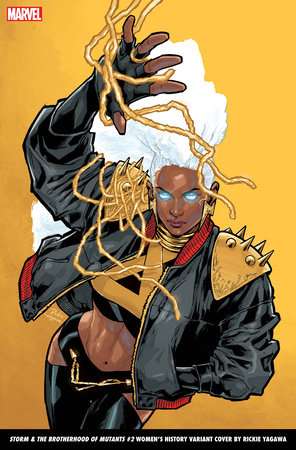 STORM & THE BROTHERHOOD OF MUTANTS #2 RICKIE YAGAWA WOMEN'S HISTORY MONTH VARIANT [SIN]