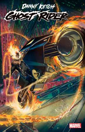 DANNY KETCH: GHOST RIDER #1