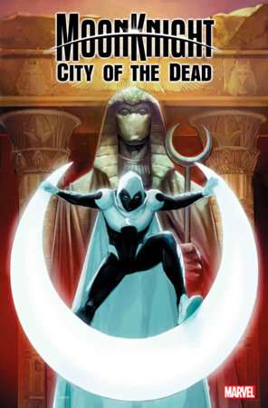 MOON KNIGHT: CITY OF THE DEAD #1