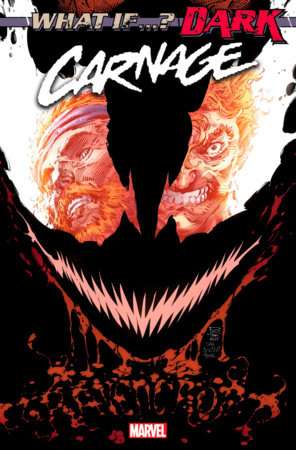 WHAT IF...? DARK: CARNAGE #1