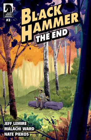 Black Hammer: The End #2 (CVR A) (Malachi Ward)