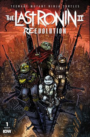 Teenage Mutant Ninja Turtles: The Last Ronin II--Re-Evolution ##1 Variant B (Eastman)