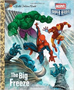 THE BIG FREEZE MARVEL SUPER HEROES LITTLE GOLDEN BOOKS