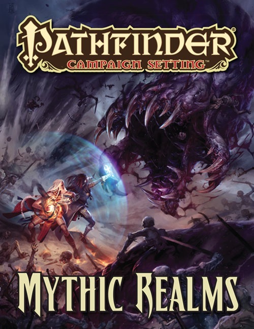 PATHFINDER CAMPAIGN SETTING MYTHIC REALMS